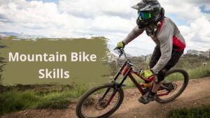 Essential Mountain Biking Skills for Beginners and Intermediate Riders 