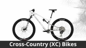 Cross-Country (XC) Bikes