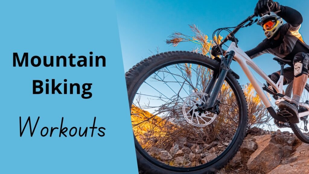 Workouts for Mountain Biking