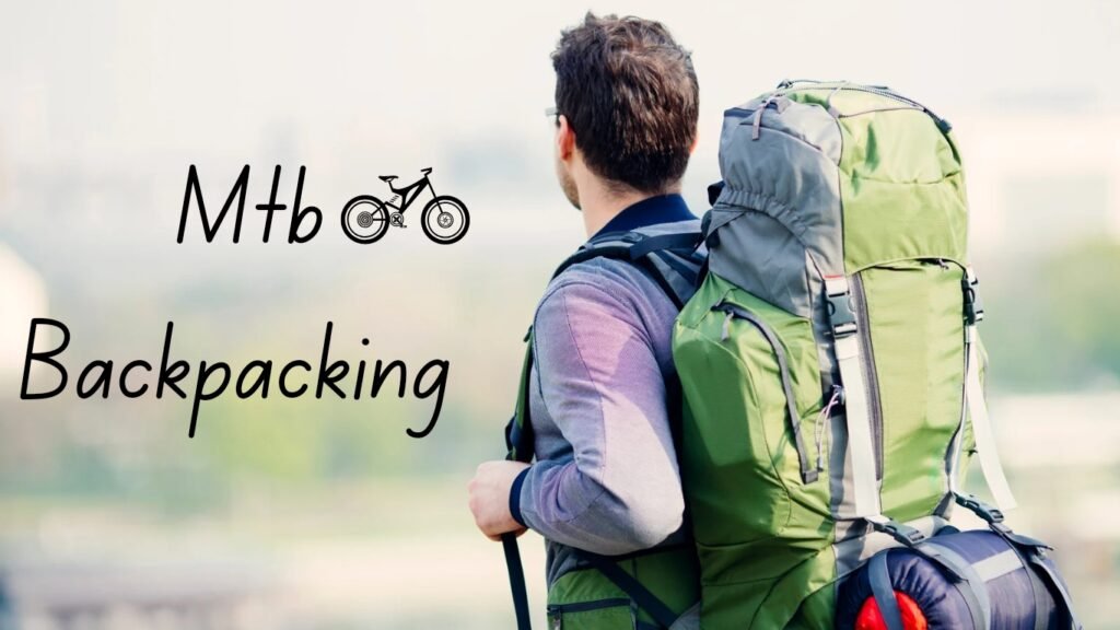 Mountain Bike Backpacking