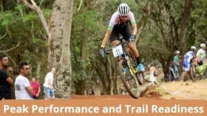 Peak Performance and Trail Readiness