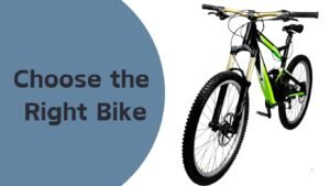 Choose the Right Bike for Your Ride