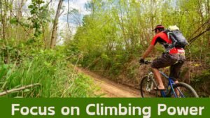 Focus on Climbing Power